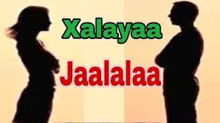 Xalayaa jaalalaa dhugaa [upl. by Alyal]