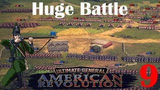 Ultimate General American Revolution  Massive Battle  Part 9 [upl. by Andri364]