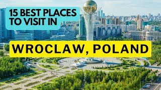 15 Best Places To Visit In Wroclaw Poland 2024 [upl. by Oleg940]