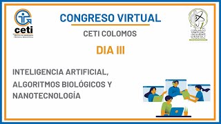 Primer Congreso Virtual CETI Virtualizando el futuro  Día 3 [upl. by Zwart]