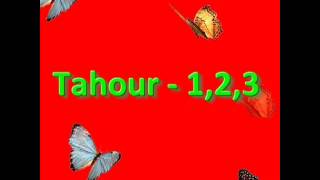 Tahour  1 2 3  YouTubeflv [upl. by Elrod247]