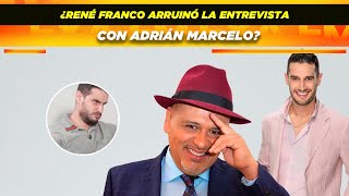 ¿René Franco arruinó la entrevista con Adrián Marcelo 🤔 [upl. by Notsuoh]