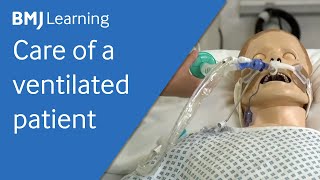 Care of a patient on a ventilator  BMJ Learning [upl. by Fillian951]