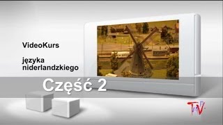 Holenderski część 2 Darmowy video kurs języka niderlandzkiego [upl. by Nonnairb227]