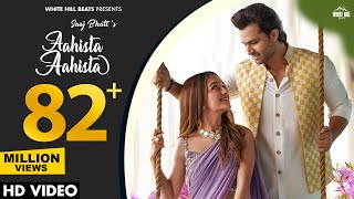 AAHISTA AAHISTA Official Video Saaj Bhatt  Shoaib Ibrahim  Raaz Dil Humse Uh Na Chupaya Karo [upl. by Slater389]