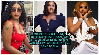 MOCKERY ON CEE C OVER INFLUENCING FAKE BRAND amp CHEAP DEAL AS NETIZENS SPILL WHILST BAYE AND MERCY [upl. by Noakes]