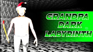 Grandpa Dark Labyrinth Full Gameplay [upl. by Brena]