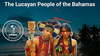 The Lucayan People of the Bahamas [upl. by Aimit197]