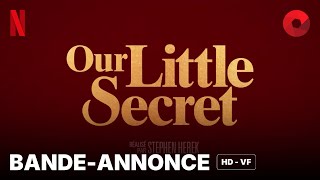 OUR LITTLE SECRET de Stephen Herek  bandeannonce HDVF  27 novembre 2024 sur Netflix [upl. by Angelia]