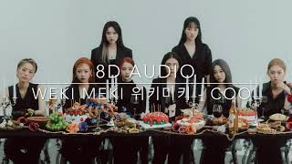 8D Audio Weki Meki 위키미키  COOL [upl. by Sigfrid779]