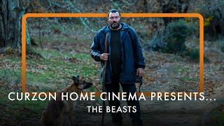 Curzon Home Cinema Presents  THE BEASTS [upl. by Sinned]