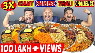 3X GIANT CHINESE THALI EATING CHALLENGE  WORLDS BIGGEST THALI COMPETITION  Food ChallengeEp338 [upl. by Evvy]