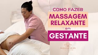 Como fazer massagem relaxante em gestantes [upl. by Euqinahs]