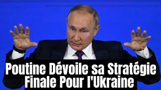 🛑🚫 Alerte ‼️ Vladimir Poutine Dévoile sa Stratégie Finale Pour lUkraine 💪 [upl. by Innoj]