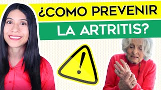 ¿Cómo prevenir la Artritis Evita la Artritis [upl. by Sterling]