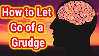 Reasons For Letting Go Of Grudges amp Bitterness [upl. by Llecrad231]