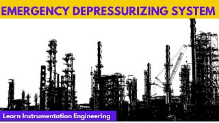 Emergency Depressurization system explained  Control system Engineering [upl. by Eleon]