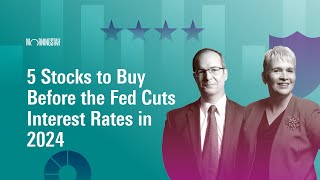 5 Stocks to Buy Before the Fed Cuts Interest Rates in 2024 I June 24 2024 [upl. by Maxey389]