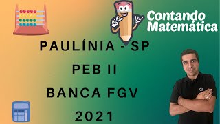 Paulínia FGV PEB II 2021 [upl. by Hutchins]