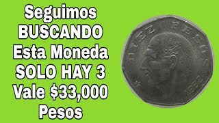 Seguimos BUSCANDO esta Moneda SOLO HAY 3 Vale 33000 Pesos [upl. by Annor926]