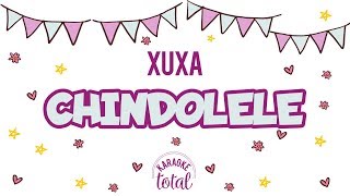 Chindolele  Xuxa  Karaoke con coros [upl. by Thanh]