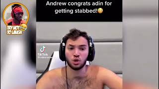 Andrew Tate Congrats Adin Ross For Getting Stabbed [upl. by Sonstrom]