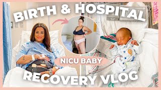 C SECTION BIRTH amp HOSPITAL RECOVERY VLOG  High risk pregnancy  NICU BABY  Kayla Simone [upl. by Flint]