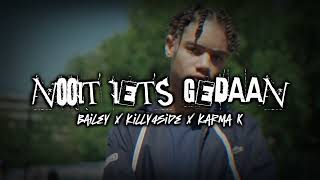 NOOIT IETS GEDAAN  KBC BAILEY X KILLY4SIDE X KSB KARMA K  NEW LEAKS [upl. by Eniamzaj]