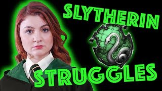 Slytherin Struggles that are WAY too real [upl. by Elmajian934]