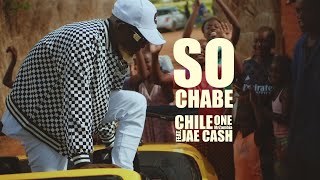 So Chabe feat Jae Cash  Chile One MrZambia Official Music Video [upl. by Hgielar69]