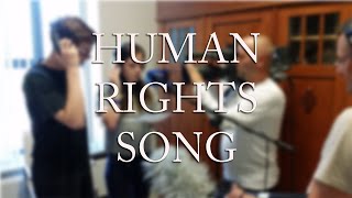 Human Rights Song Music Video [upl. by Acinoev]