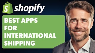 5 Best Shopify App for International Shipping Full 2024 Guide [upl. by Atiras]