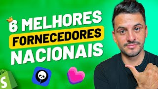 TOP 6 FORNECEDORES DROPSHIPPING NACIONAL  Integração Shopify Yampi  Cartpanda [upl. by Archibaldo764]