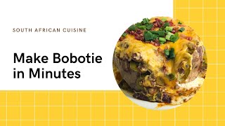 How to Make Tasty Bobotie  Step by Step [upl. by Kannry]