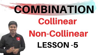 COMBINATION  Lesson5  Collinear amp NonCollinear Points [upl. by Adriena153]