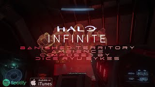 Banished Territory Ambience  Halo Infinite by Dice Ryu Sykes [upl. by Eenitsed195]