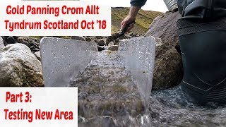 Gold Panning Crom Allt Burn Tyndrum Scotland Part 3 Testing New Spot Oct 18 [upl. by Javler]