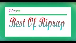 Best of Riprap Garo Songs [upl. by Ergener96]