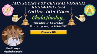 DJP Chalo Jinalay Class 8  JSCVA Richmond JAIN CLASS  Tuesday 8 Aug  800 pm USA  Hiteshbhai [upl. by Schacker20]