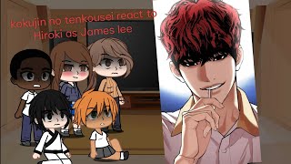 NTR kokujin no tenkousei react to Hiroki as James lee lookisamntr no part 2 [upl. by Ielarol498]