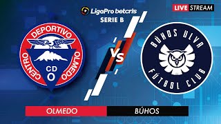 OLMEDO VS BÚHOS  EN VIVO CAMPEONATO ECUATORIANO  SERIE B [upl. by Aslam]