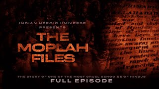 THE MOPLAH FILES  FULL EPISODE [upl. by Ahron523]