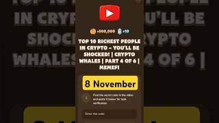 Top 10 Richest People In Crypto  Youll Be Shocked  Crypto Whales  Part 4 Of 6  MemeFi [upl. by Necyrb]