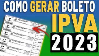 COMO GERAR E IMPRIMIR BOLETO IPVA 2023 DO SEU VEÍCULO  EMITIR GUIA IPVA 2023 [upl. by Tala468]