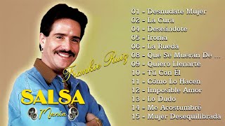 30 Grandes Éxitos de Frankie Ruiz  Frankie Ruiz Mix Salsa Romantica  Mix Salsas Romanticas 202401 [upl. by Bick]