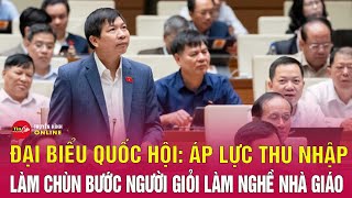 ĐBQH Trần Văn Thức tham gia góp ý về dự án Luật Nhà giáo  Tin24h [upl. by Ylatan]