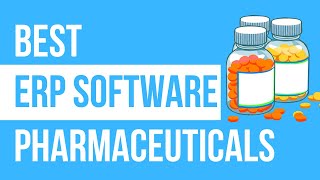 Best ERP Software for Pharma  Top ERP Systems for Pharmaceutical Biotech amp Biopharma Industry 2022 [upl. by Rosamund]