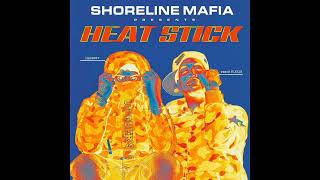 Shoreline Mafia  Heat Stick feat Ohgeesy amp Fenix Flexin Slowed [upl. by Thirza]