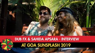 Interview with Dub FX amp Sahida Apsara At Goa Sunsplash 2019 [upl. by Yaeger516]