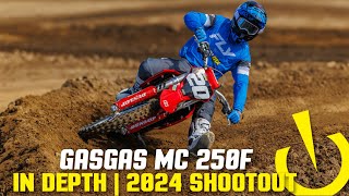 GasGas MC 250F  InDepth 2024 250 Shootout [upl. by Ciapas]